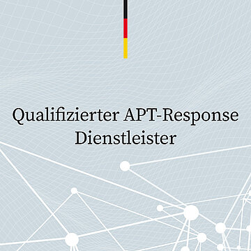 Als nur eines von zwölf Unternehmen in Deutschland wurden wir zum qualifizierten APT-Response Dienstleister ernannt. Qualifizierter APT-Response Dienstleister